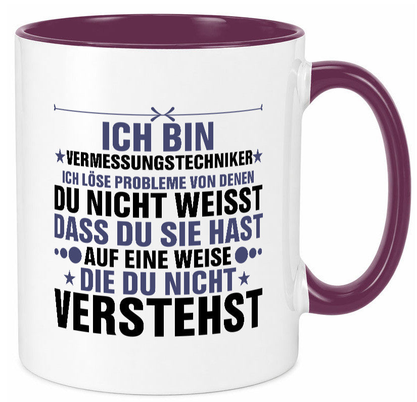 Löse Probleme: Vermessungstechniker | Techniker Humor Geschenkidee Tasse