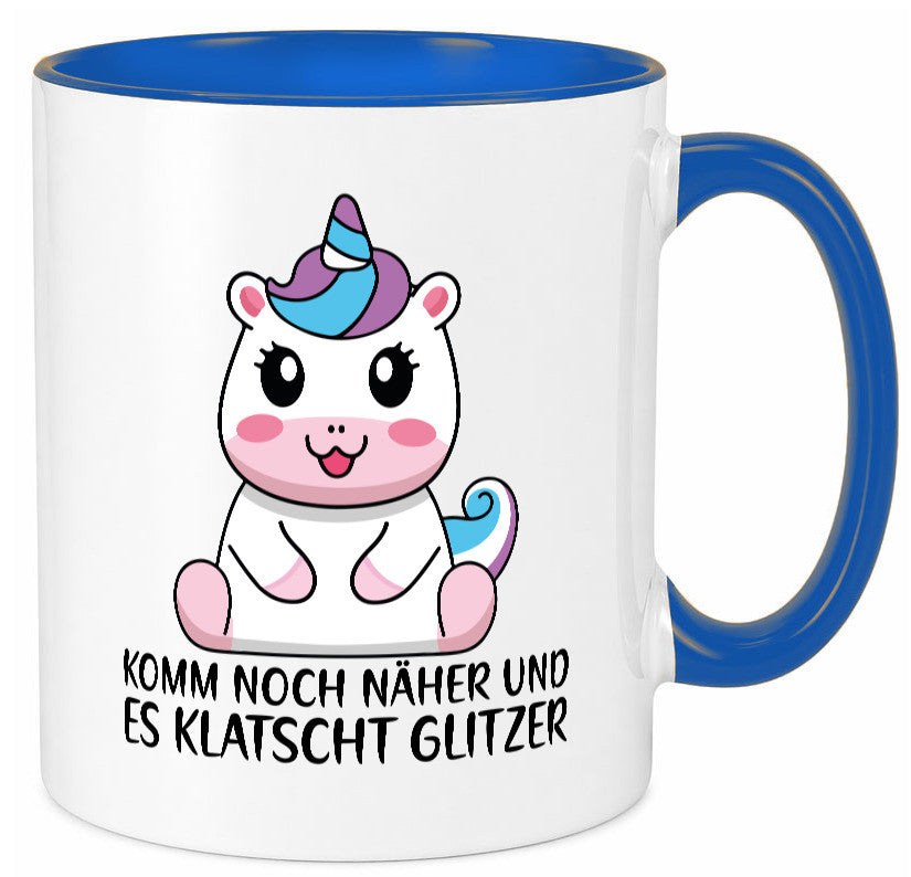 Komm näher und es klatscht Glitzer | Humor Einhorn Geschenkidee Tasse