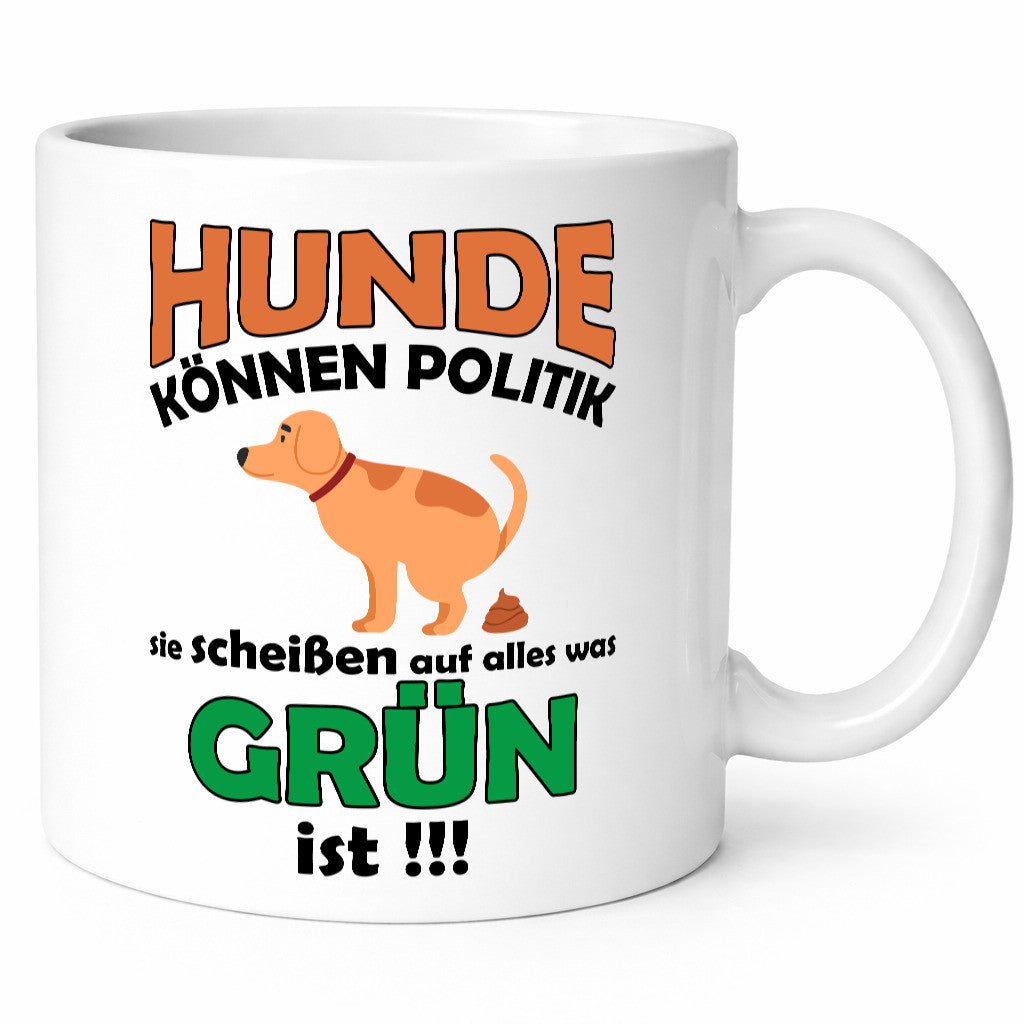 Hunde können Politik sie scheißen auf die Grüne v2 lustiger Spruch Geschenk