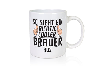 Richtig Cooler Brauer | Bier Brauerei Humor Geschenkidee Tasse