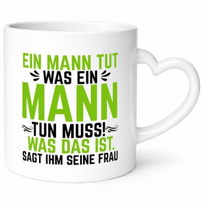 Ein Mann tut das was seine Frau sagt | Ehepaar Geschenk Humor Geschenkidee