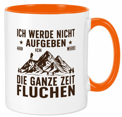 Nicht aufgeben, fluchen | Berge Wanderer v2 Humor Geschenkidee Tasse