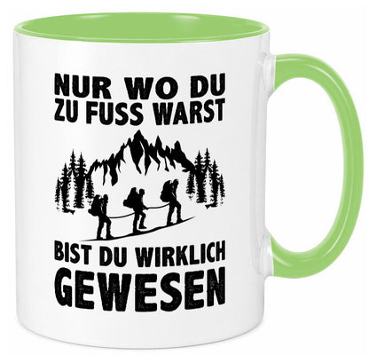 Wo du zu Fuss warst, bist gewesen | Wanderer Berge lustiger Spruch Geschenk