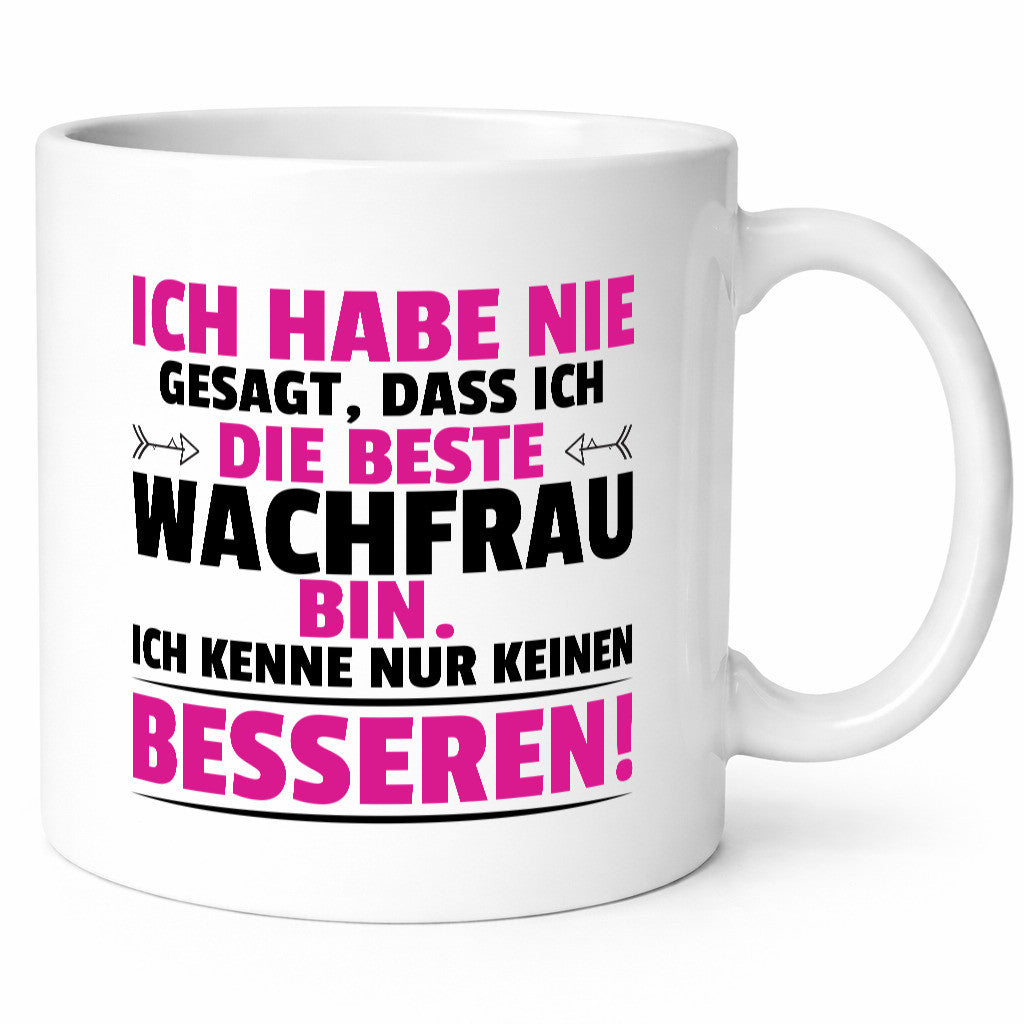 Keine Bessere Wachfrau | Wachpersonal Nachtwächter Geschenkidee Humor Tasse
