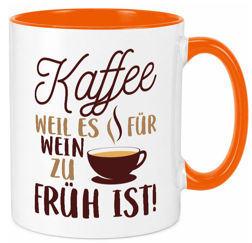 Weil es für Wein zu früh ist | Kaffeetrinker Herzschlag Humor Geschenkidee Tasse