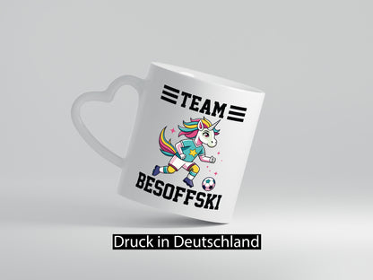 Team Besoffski | Einhorn Fußball v2 Geschenkidee Humor Tasse