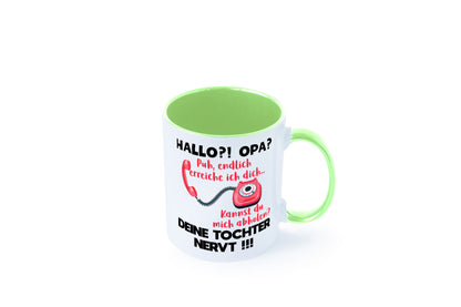 Opa hol mich ab | Deine Tochter nevt Bester Geschenkidee Familie Humor Tasse