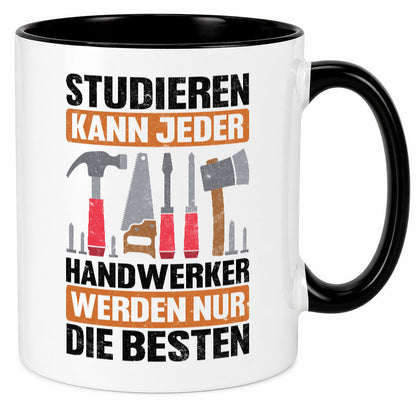 Studieren kann jeder handwerker nur die Besten | Werkzeug v2 Geschenk Humor