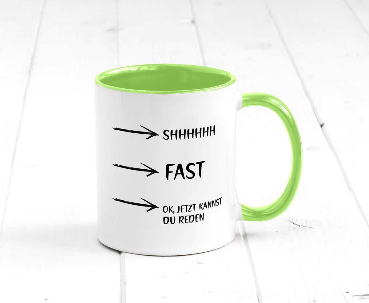 Jetzt kannst du reden | Morgenmuffel Kaffeetrinker Humor Geschenkidee Tasse