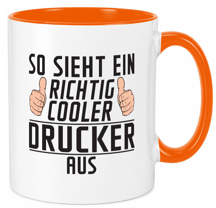Richtig Cooler Drucker | Druckerei Print Medien Geschenk Humor Geschenkidee Tasse