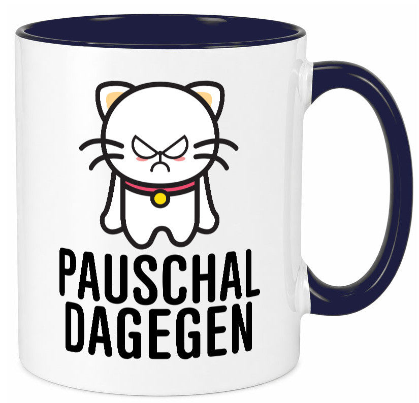 Pauschal dagegen | Katze Wut Geschenk Tierliebhaber Humor lustiger Spruch Tasse