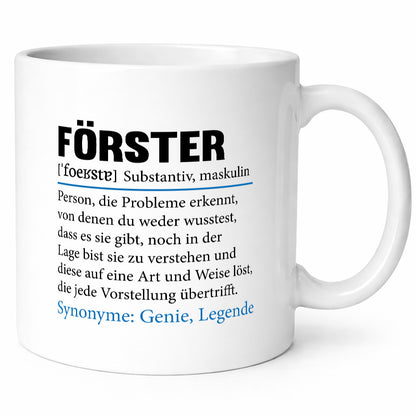 Förster | Spruch lustig Forst Arbeit Beruf Kollegen Büro Geschenk Tasse