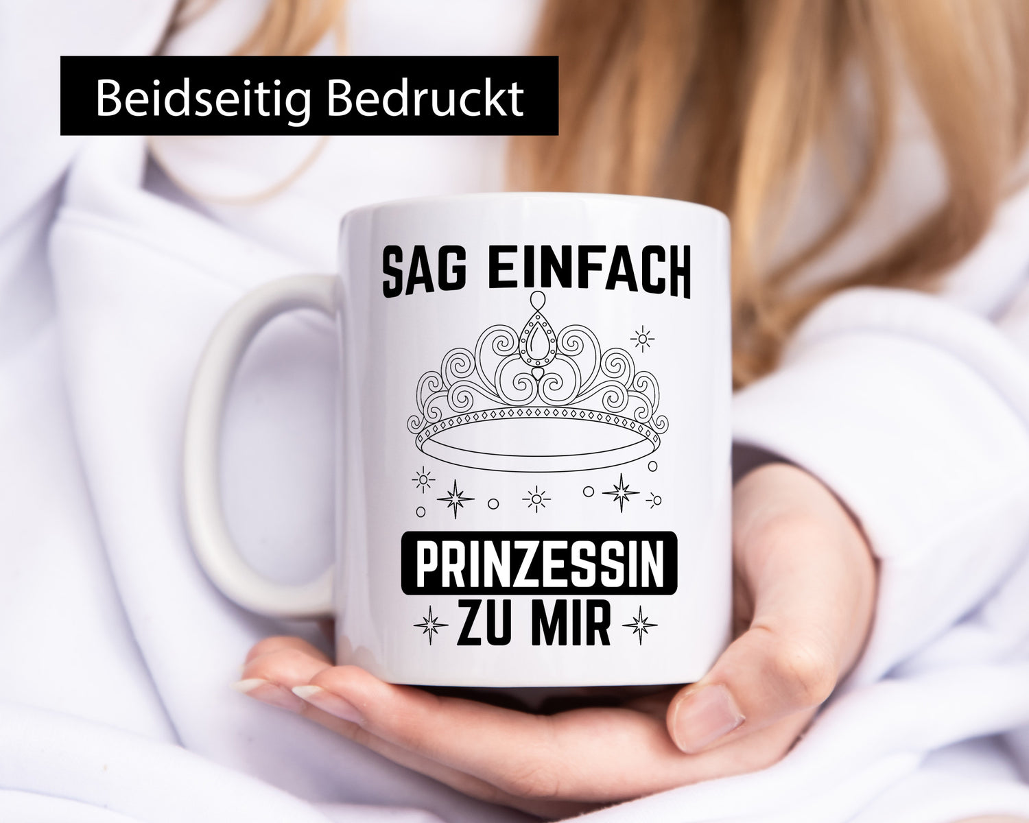Sag einfach Prinzessin zu mir | Eure Meijestät Geschenkidee Humor Tasse