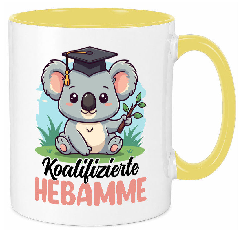 Koalifizierte Hebamme | Geburtshilfe Geschenkidee Humor Tasse