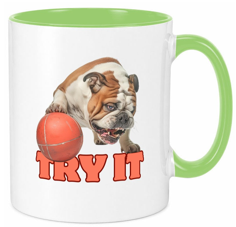 Try It | Versuch es Bulldogge mit Ball lustig Humor Geschenkidee Geschenk Tasse