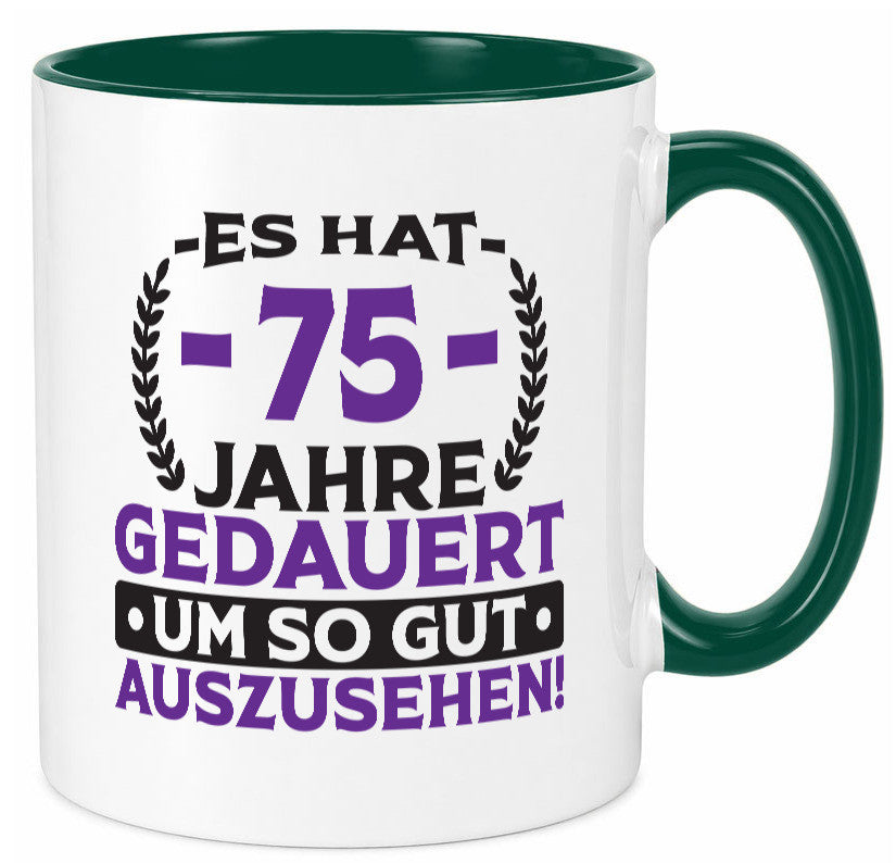 75 Jahre gedauert um so gut auszusehen | 75. Geburtstag Humor Geschenkidee Tasse
