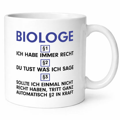 Ich habe immer Recht Biologe | Biologie Naturforscher v2 Geschenkidee Humor