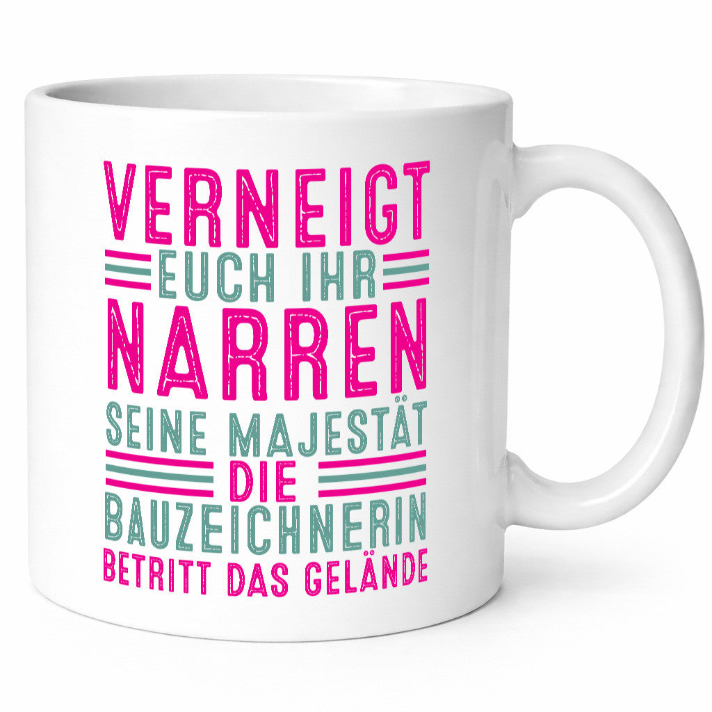 Verneigt euch: Bauzeichnerin | Zeichnerin v2 Humor Geschenkidee Tasse