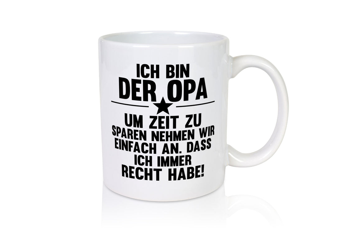 Opa spart Zeit, nimmt an, hat immer Recht | Stern lustiger Spruch Geschenk