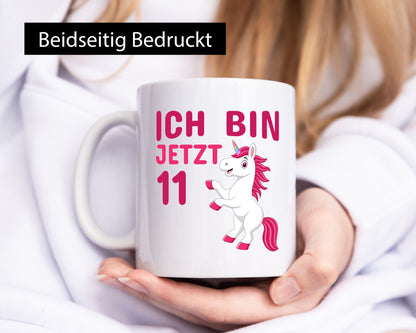 Ich bin jetzt 11 | Geburtstag Tasse Einhorn Mädchen Geschenk Geschenkidee