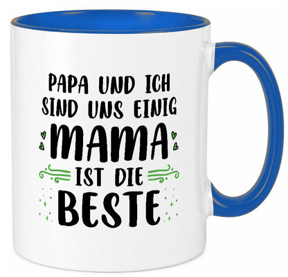 Papa und ich sind uns einige Mama ist die beste | Muttertag Geschenk Familie