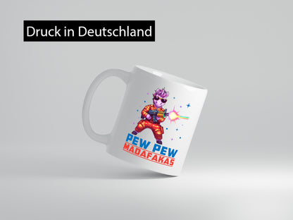 Pew Madafakas vl5 lustiger Spruch Geschenk Humor Geschenkidee Tasse