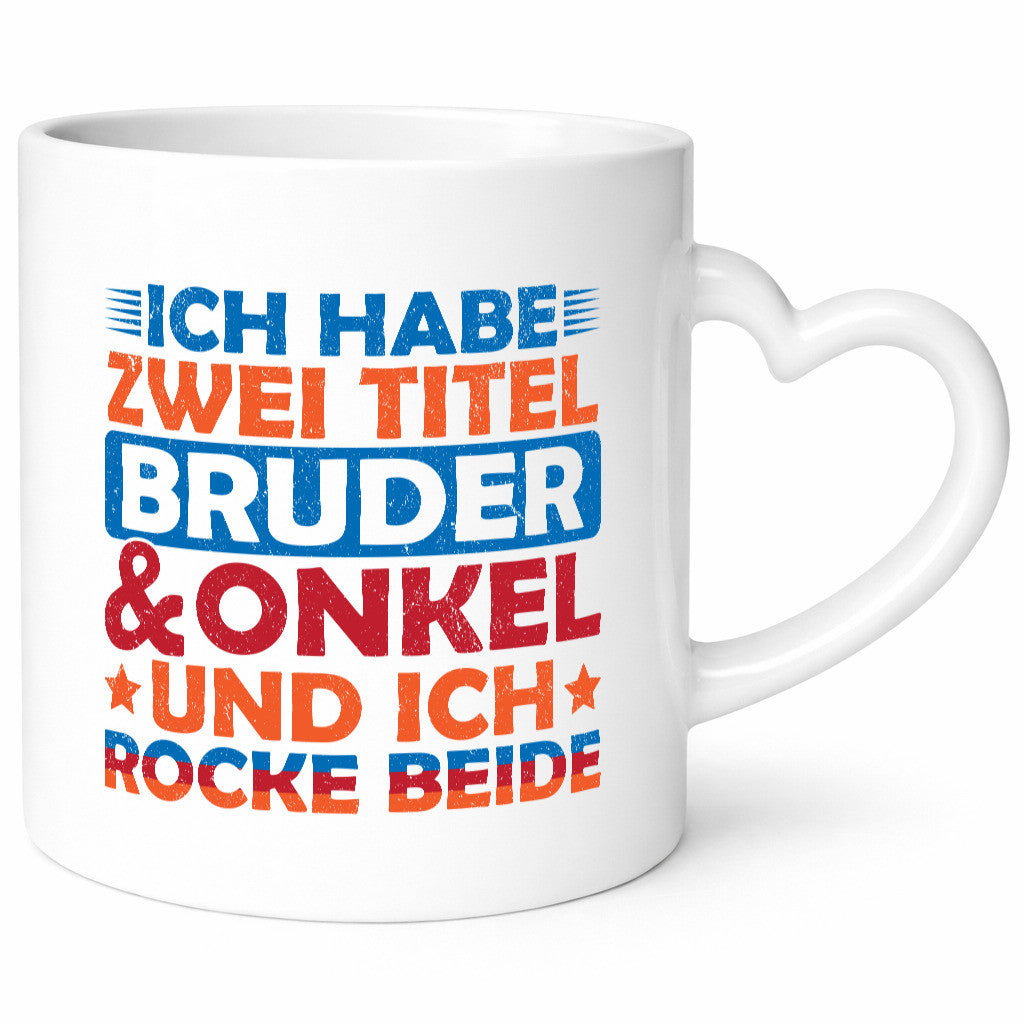 ich hab zwei Titel Bruder und Onkel rock sie beide. v2 Geschenk Humor