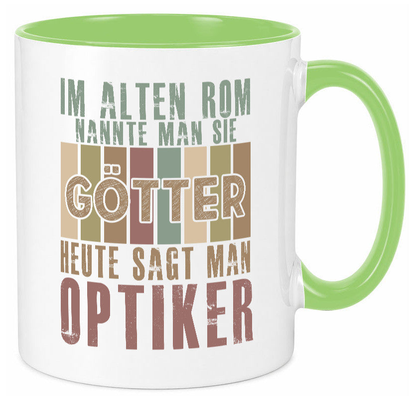Heute sagt man: Optiker | Augenoptiker Geschenkidee Humor Tasse