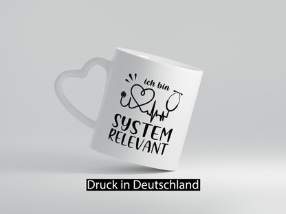 Systemrelevant | Herzschlag Stethoskop Herz Humor Geschenkidee Tasse