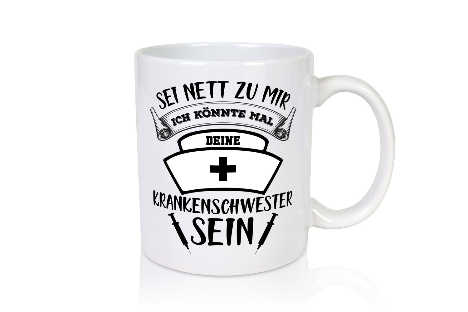 Sei nett zu mir | Krankenschwester Krankenhaus lustiger Spruch Geschenk Humor