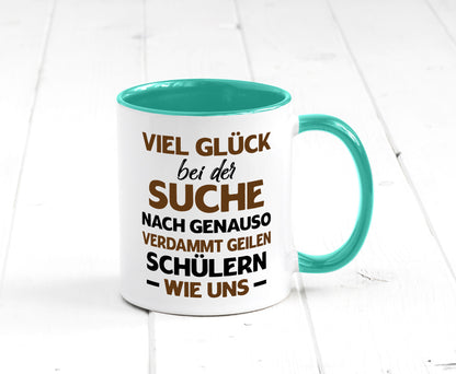 Viel glück | Geile schüler Schule Beste Lehrerin lustig Humor Geschenkidee