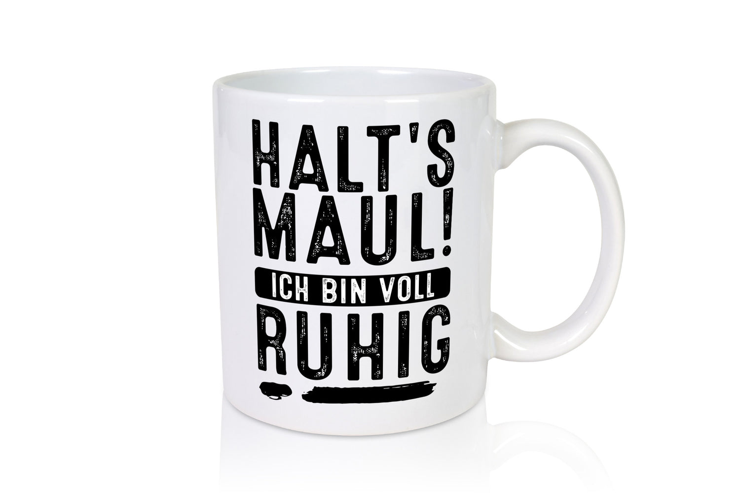 Halts Maul ich bin voll Ruhig lustiger Spruch Geschenk Humor Geschenkidee Tasse