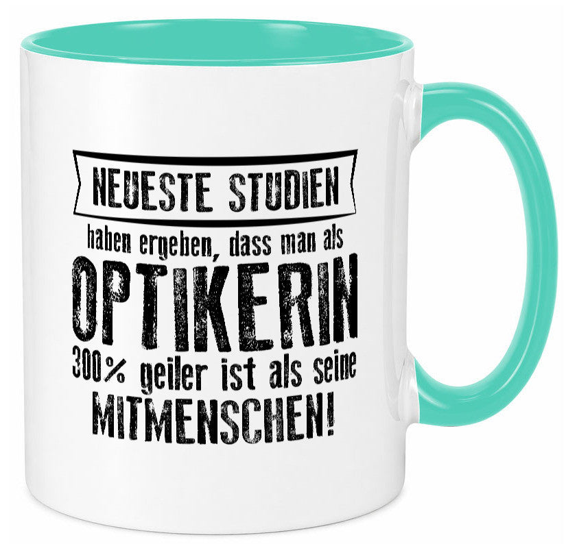 Neuste Studien: Optikerin | Augenoptik Geschenk Humor Geschenkidee lustiger
