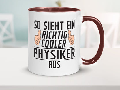 Richtig Cooler Physiker | Physik Geschenkidee Humor Tasse