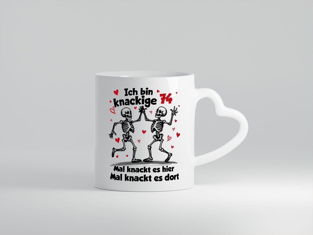 74. Geburtstag | Knackige 74 Ich bin alt v2 Humor Geschenkidee Tasse