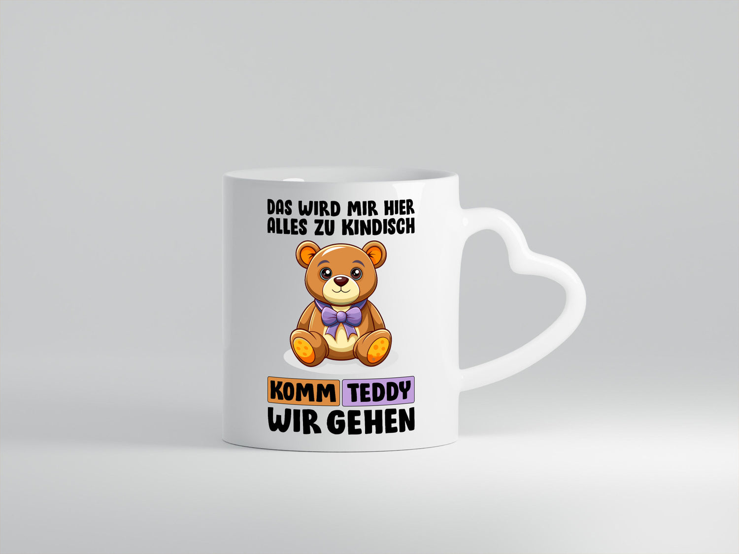 Komm Teddy wir gehen | Kindisch lustiger Spruch Geschenk Humor Geschenkidee