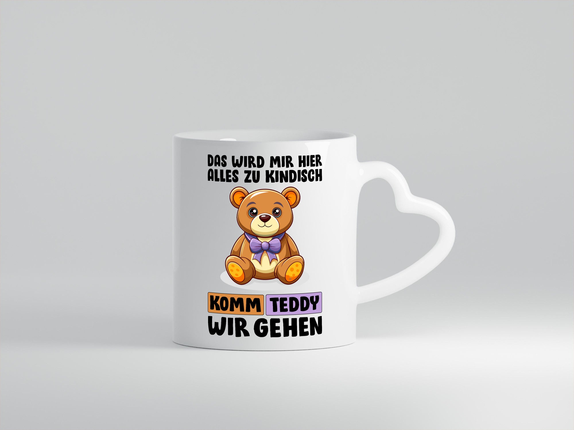 Komm Teddy wir gehen | Kindisch lustiger Spruch Geschenk Humor Geschenkidee