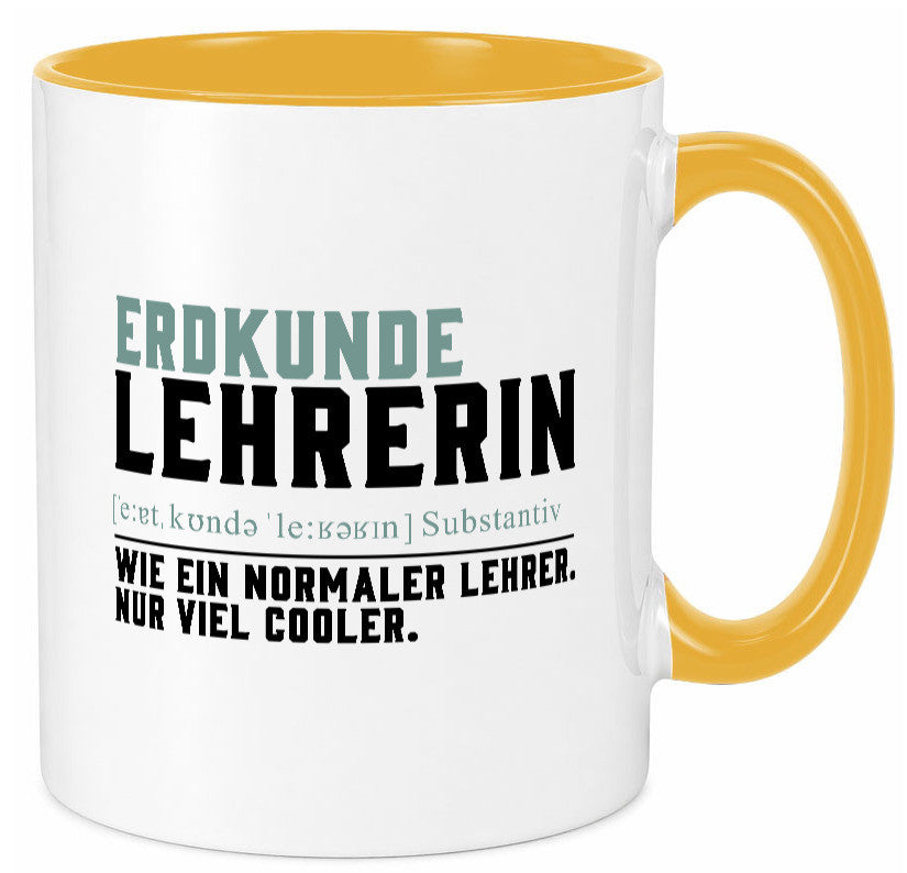 Erdkundelehrerin | Lehrerin Unterricht Lieblingslehrerin lustiger Spruch Tasse