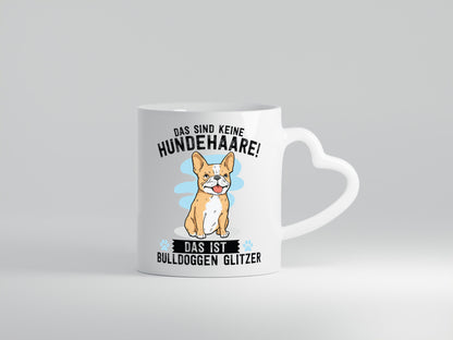 Das sind keine Hundehaare | Bulldoggen Glitzer Hund Humor Tierliebhaber