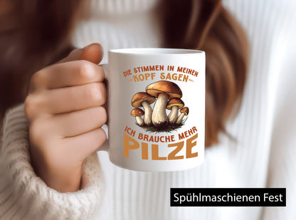 Ich brauche mehr Pilze | Pilzsammler Pilz sucher v2 Humor Geschenkidee Tasse