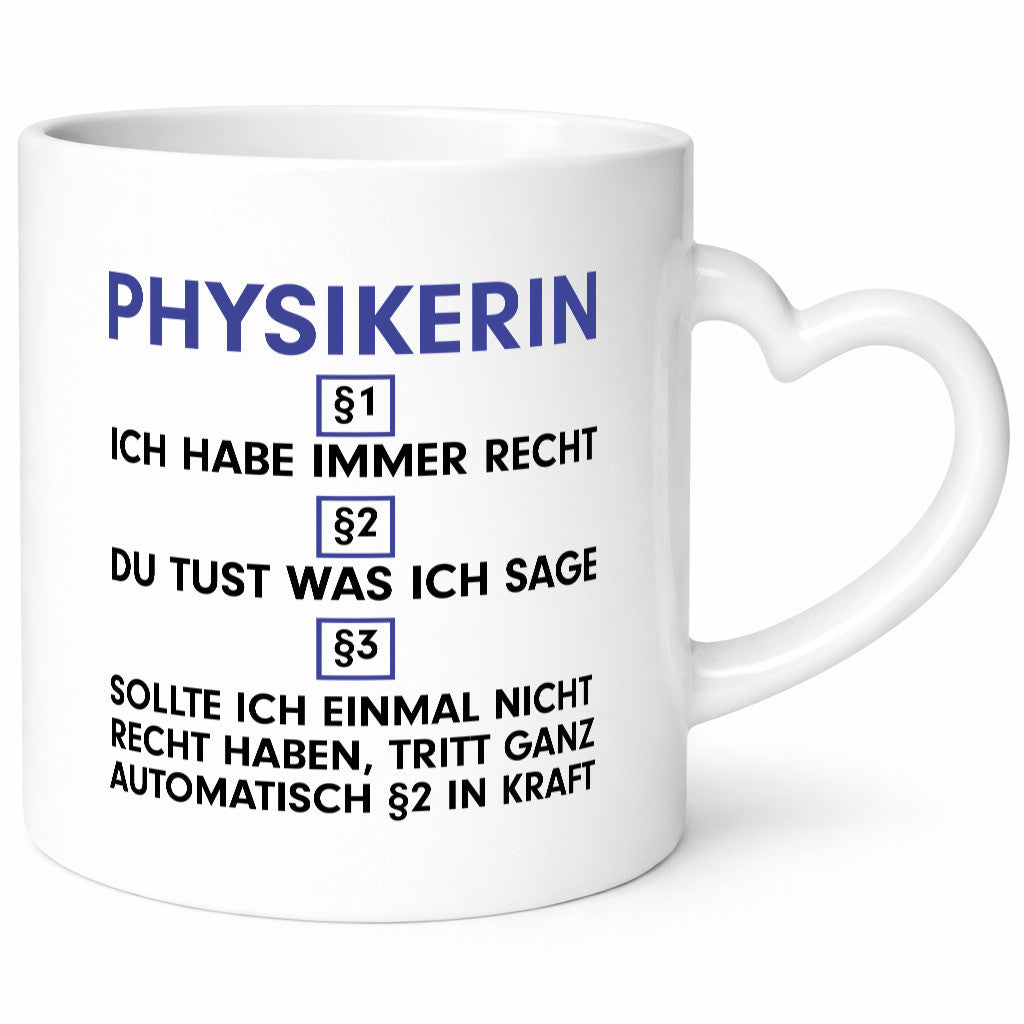 Ich habe immer Recht Physikerin | Physik v2 lustig Humor Geschenkidee Geschenk