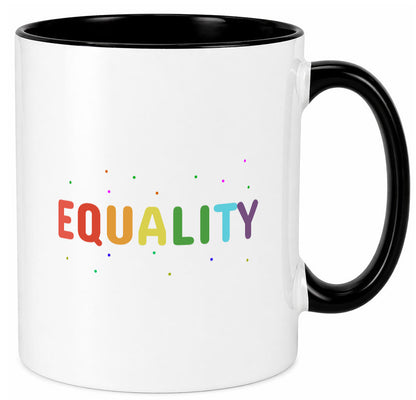 Equality Tasse | bunter Spruch LGBTQ+ farbenfroh lustiger Geschenk Humor