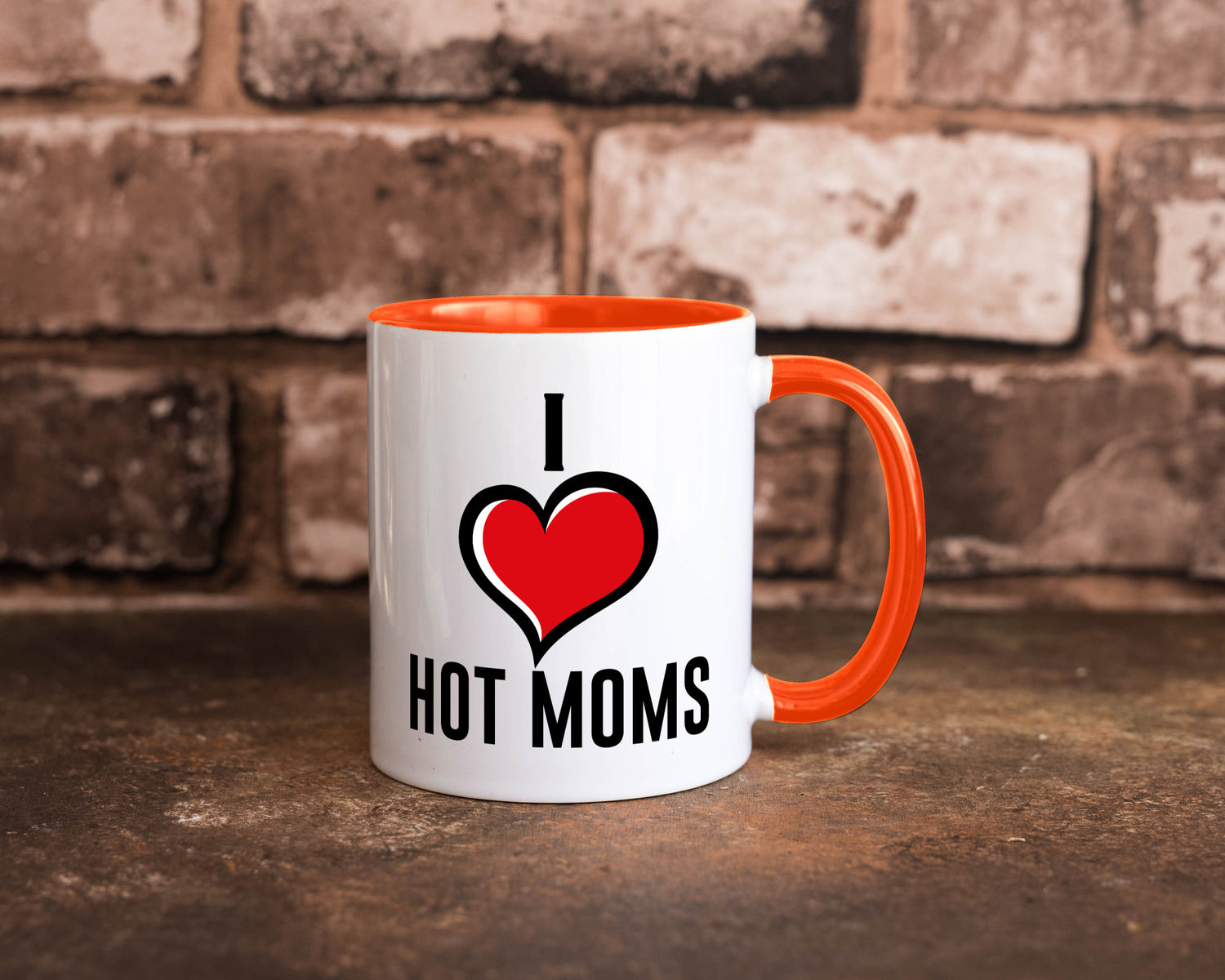 I love hot Moms | Frauen Liebe mamas lustiger Spruch Geschenk Familie