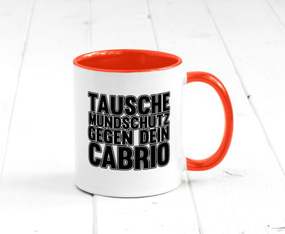 Tausche Mundschutz gegen Cabrio| | Cabrio Geschenkidee Humor Tasse
