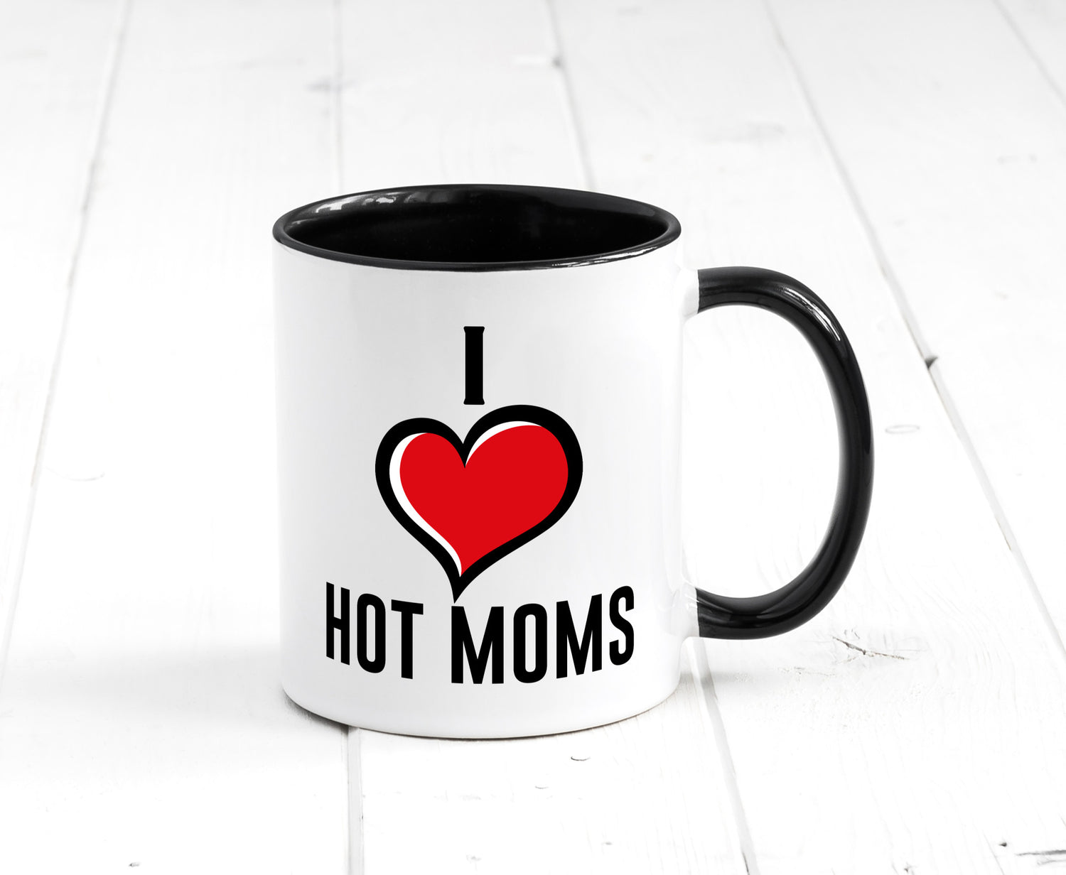 I love hot Moms | Frauen Liebe mamas lustiger Spruch Geschenk Familie