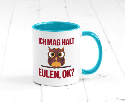 Ich mag Eulen | Spruch süße Eule Motiv lustiger Geschenk Humor Geschenkidee