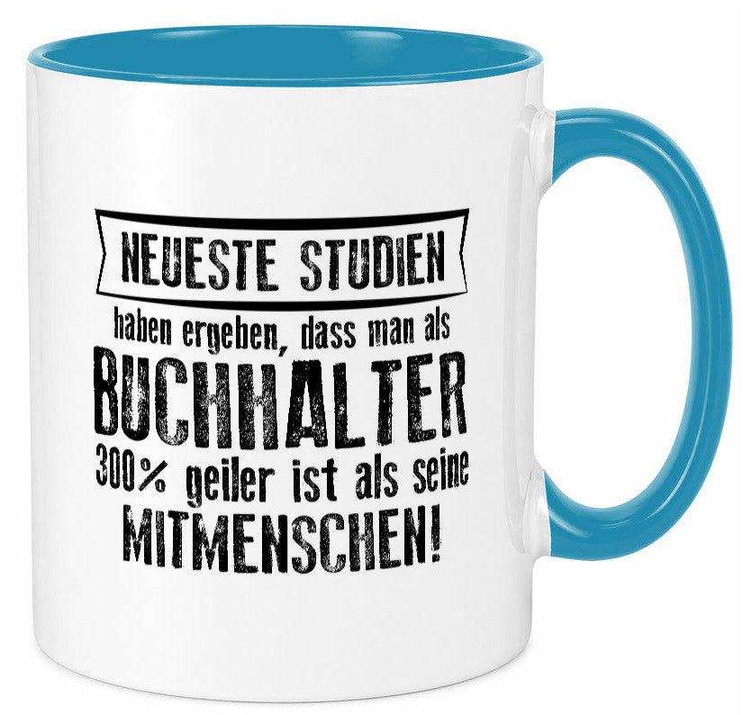 Neuste Studien: Buchhalter | Buchhaltung Humor Geschenkidee Tasse