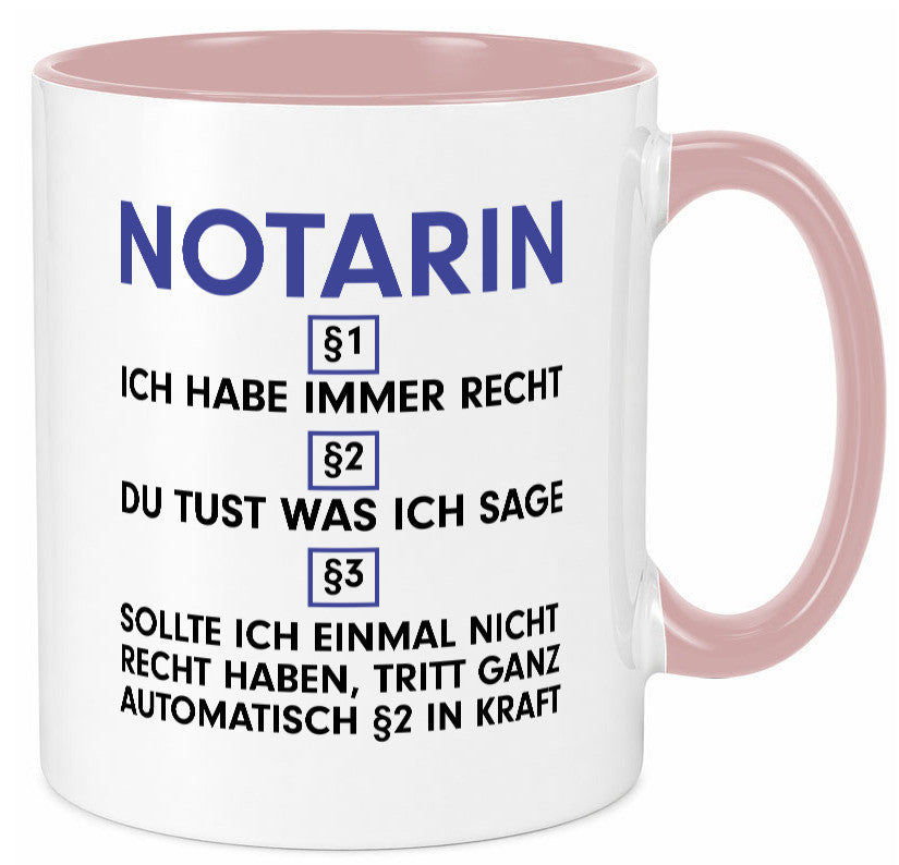 Ich habe immer Recht Notarin | Juristin v2 lustiger Spruch Geschenk Humor