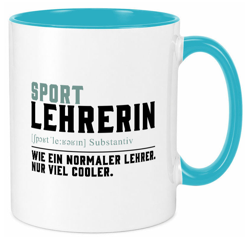 Sportlehrerin | Lehrerin Unterricht Lieblingslehrerin Geschenk Humor Tasse