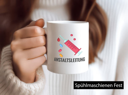 Anstaltsleitung | Krankenschwester Krankenhaus Humor Geschenkidee Tasse
